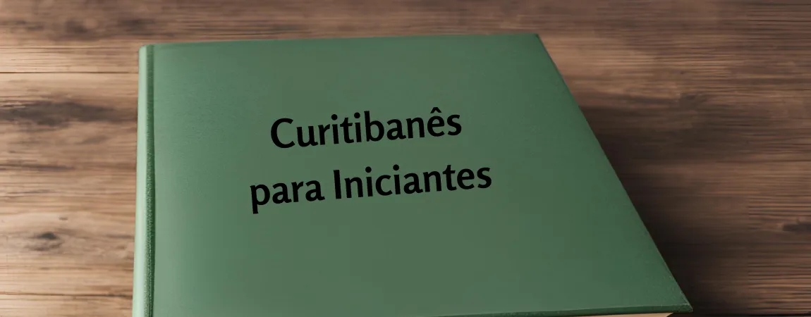 Curitibanês Para Iniciantes
