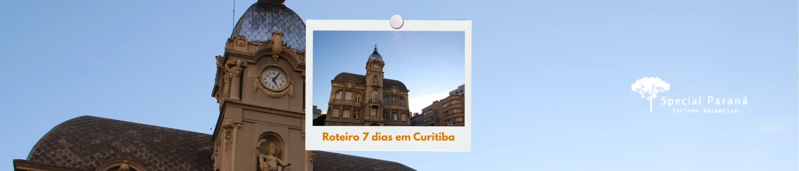 Roteiro Curitiba 7 dias: conheça o melhor da capital paranaense com organização e conforto