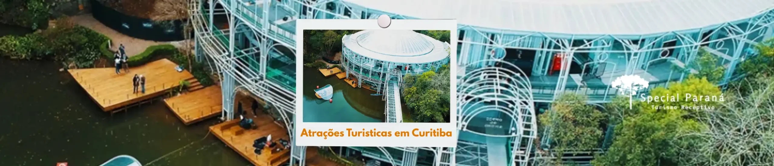 Atrações turísticas Curitiba: descubra os principais pontos da capital paranaense